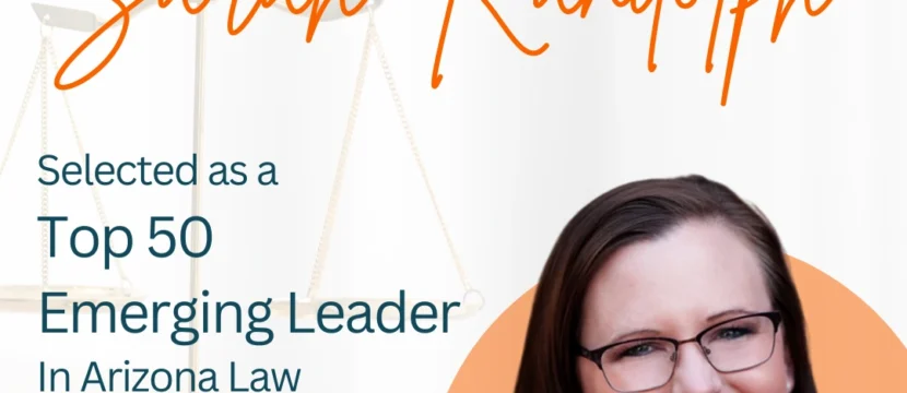 Sarah R. Randolph: Emerging Leader in Arizona Estate Law