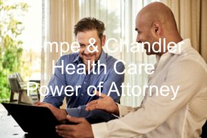 Tempe & Chandler Health Care Power of Attorney