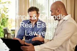 Tempe & Chandler Real Estate Lawyers